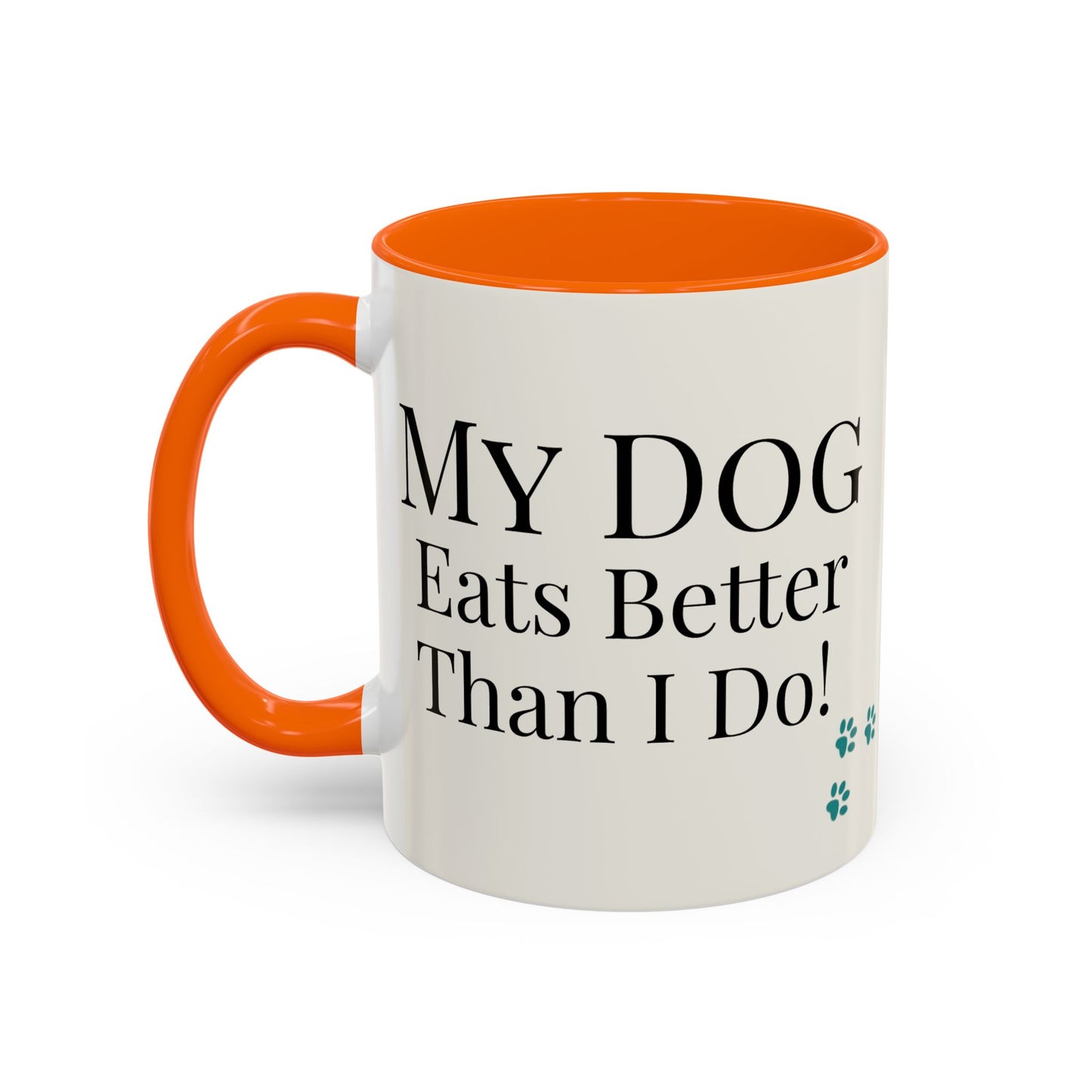 “My Dog Eats Better Than I Do” Coffee Mug – Ellie’s Gourmet Barkery, 11/15 oz, Teal Paw Print Accent